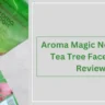 Aroma Magic Neem And Tea Tree Face Wash Review