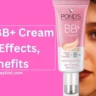 Review of Ponds BB Cream Benefits & Side Effects